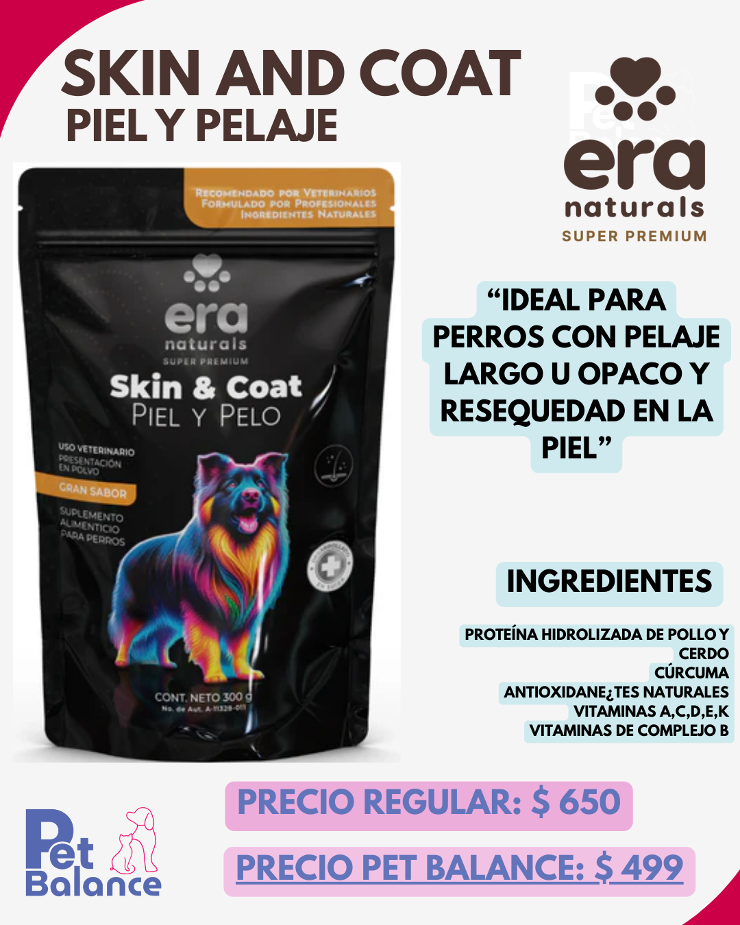 Skin and Coat Piel y Pelaje (Suplemento Era Naturals)
